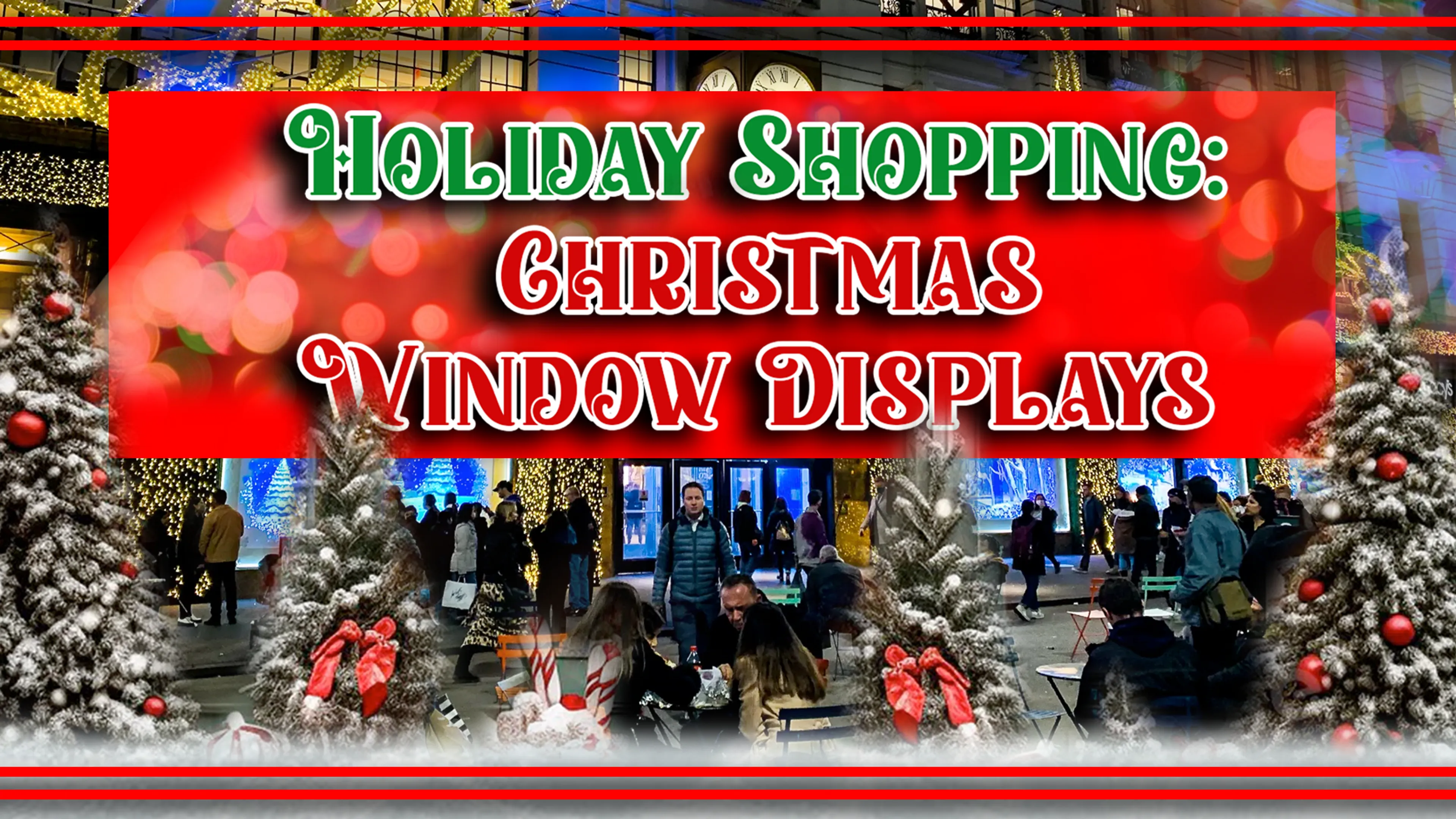 Holiday Shopping: Christmas Window Displays poster